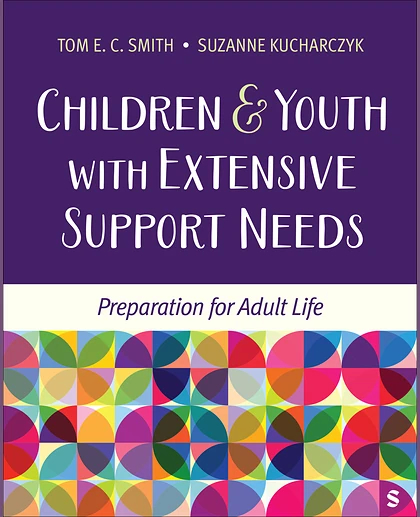Children and Youth with Extensive Support Needs: Preparation for Adult Life, 1st Edition