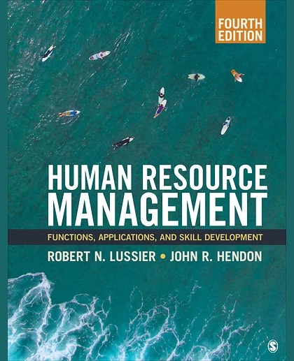 Human Resource Management: Functions, Applications, and Skill Development, 4th Edition