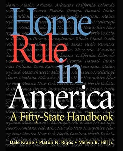 Home Rule in America: A Fifty-State Handbook, 1st Edition