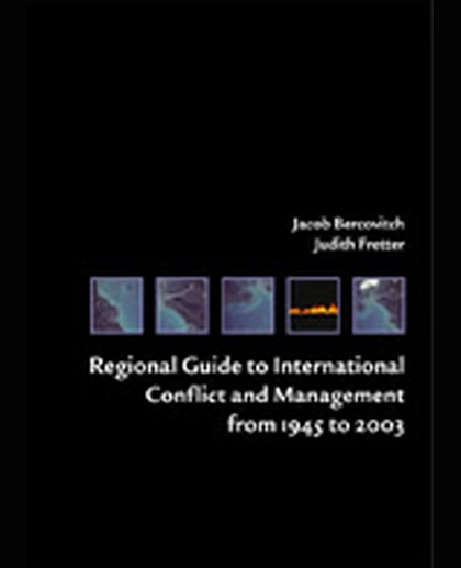 Regional Guide to International Conflict and Management from 1945 to 2003, 1st Edition