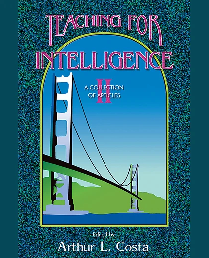 Teaching for Intelligence II: A Collection of Articles, 1st Edition