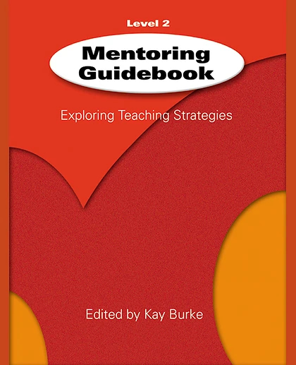Mentoring Guidebook Level 2: Exploring Teaching Strategies, 1st Edition
