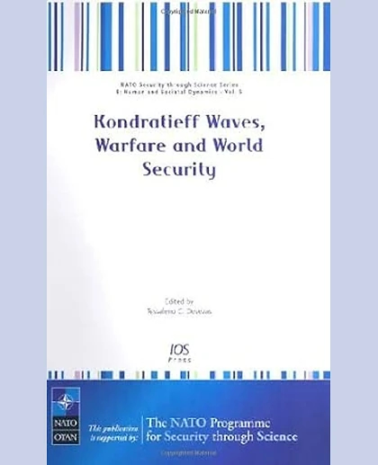 Kondratieff Waves, Warfare and World Security