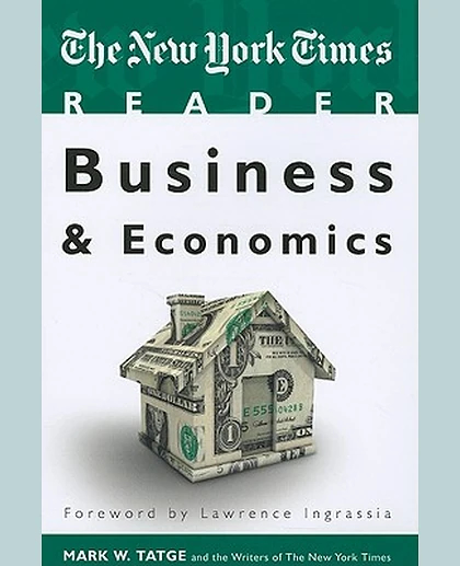The New York Times Reader: Business & Economics, 1st Edition