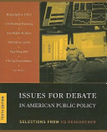 Issues For Debate In American Public Policy: Selections From CQ Researcher, 10th Edition