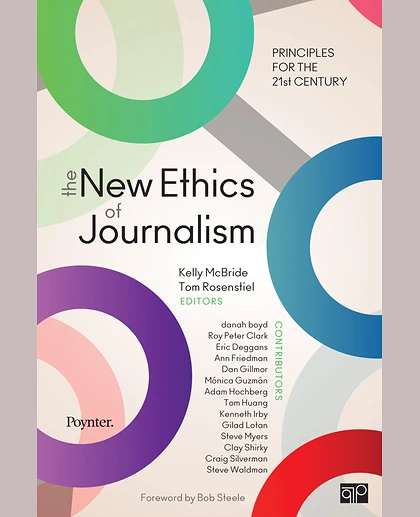 The New Ethics of Journalism: Principles for the 21st Century, 1st Edition