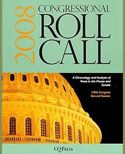 Congressional Roll Call 2008: A Chronology and Analysis of Votes in the House and Senate, 110th Congress, Second Session.