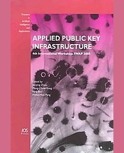 Applied Public Key Infrastructure: 4th International Workshop: IWAP 2005