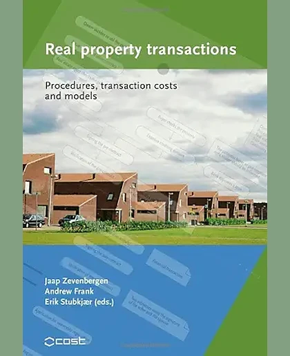Real Property Transactions: Procedures, Transaction Costs and Models