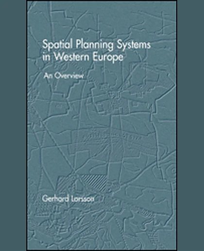 Spatial Planning Systems in Western Europe: An Overview, 1st Edition