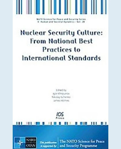 Nuclear Security Culture: From National Best Practices to International Standards