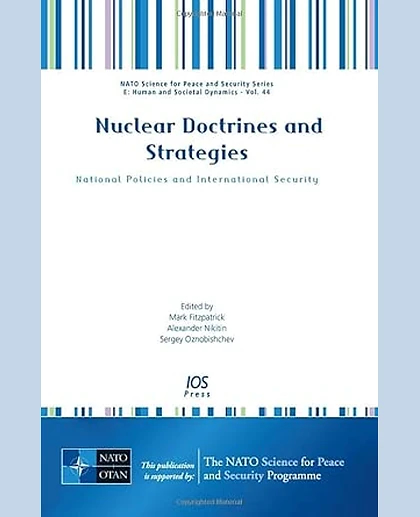 Nuclear Doctrines and Strategies: National Policies and International Security