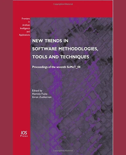New Trends in Software Methodologies, Tools and Techniques: Proceedings of the Seventh SoMeT_08