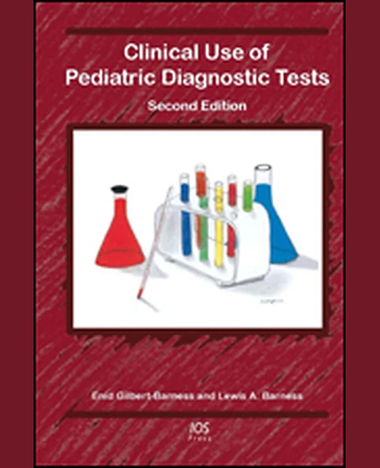 Clinical Use of Pediatric Diagnostic Tests, 1st Edition