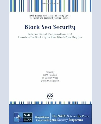 Black Sea Security: International Cooperation and Counter-Trafficking in the Black Sea Region