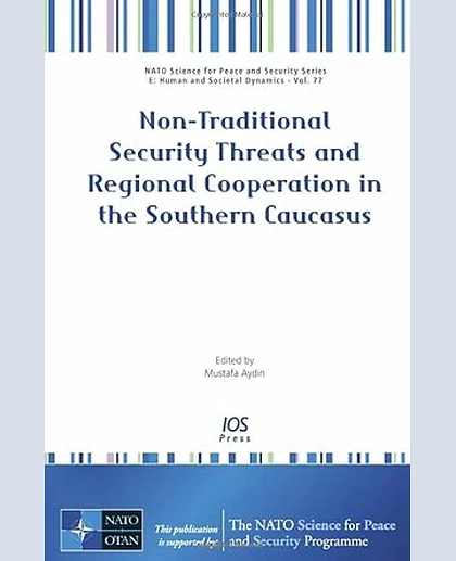 Non-Traditional Security Threats and Regional Cooperation in the Southern Caucasus