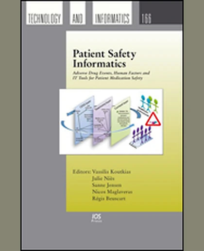 Patient Safety Informatics: Adverse Drug Events, Human Factors and IT Tools for Patient Medication Safety, 1st Edition