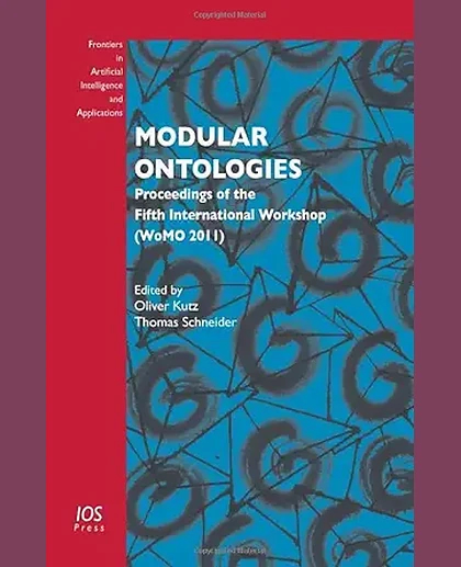Modular Ontologies: Proceedings of the Fifth International Workshop (Womo 2011)