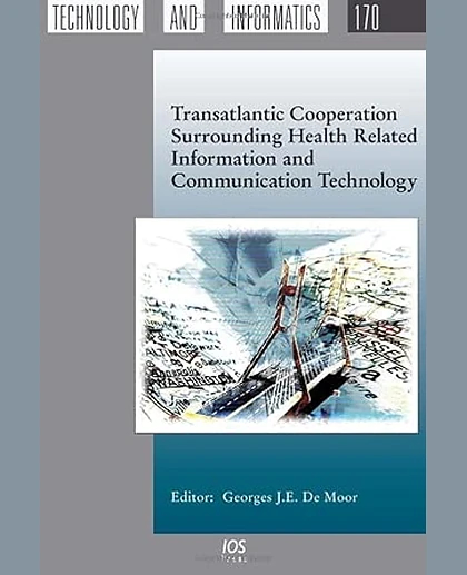 Transatlantic Cooperation Surrounding Health Related Information and Communication Technology