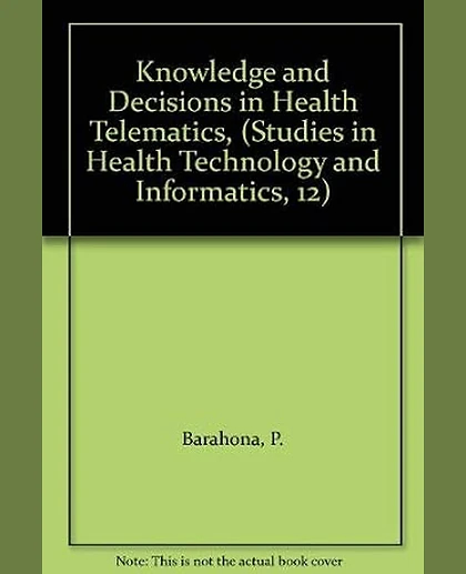 Knowledge and Decisions in Health Telematics, 1st Edition