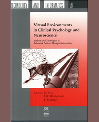 Virtual Environments in Clinical Psychology and Neuroscience: Methods and Techniques in Advanced Patient-Therapist Interaction, 1st Edition