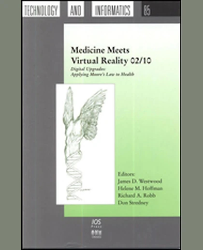 Medicine Meets Virtual Reality 02/10: Digital Upgrades: Applying Moore’s Law to Health, 1st Edition