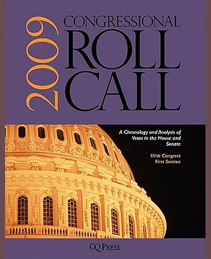 Congressional Roll Call: A Chronology and Analysis of Votes in the House and Senate, 111th Congress, First Session.