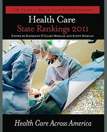 Health Care State Rankings 2011: Health Care Across America, 1st Edition