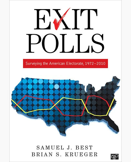 Exit Polls: Surveying the American Electorate, 1972-2010, 1st Edition