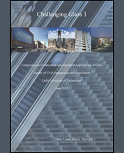 Challenging Glass 3: Conference on Architectural and Structural Applications of Glass, 1st Edition