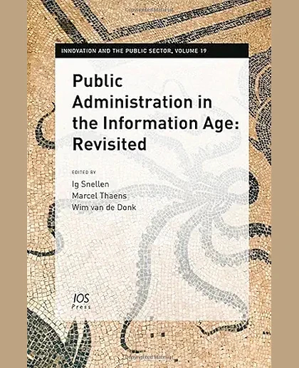 Public Administration in the Information Age: Revisited