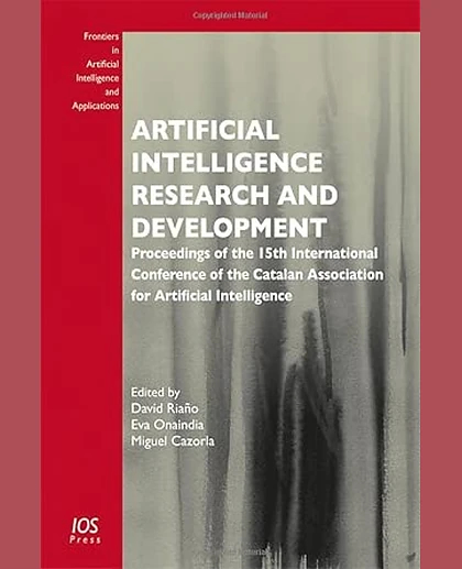 Artificial Intelligence Research and Development: Proceedings of the 15th International Conference of the Catalan Association for Artificial Intelligence