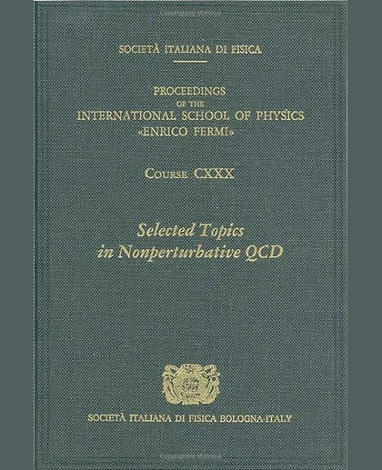 Selected Topics in Nonperturbative QCD: Varenna on Lake Como, Villa Monastero, 27 June-7 July 1995