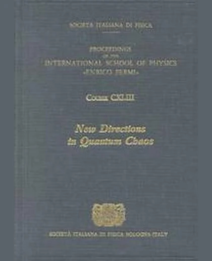 New Directions in Quantum Chaos: Varenna on Lake Como, Villa Monastero, 20-30 July 1999