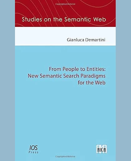 From People to Entities: New Semantic Search Paradigms for the Web