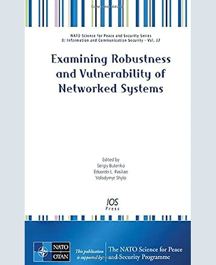 Examining Robustness and Vulnerability of Networked Systems