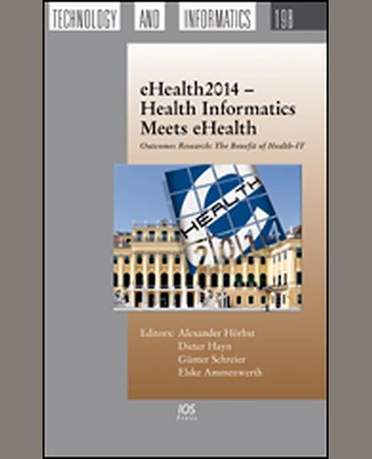 eHealth2014 – Health Informatics Meets eHealth: Outcomes Research: The Benefit of Health-IT, 1st Edition
