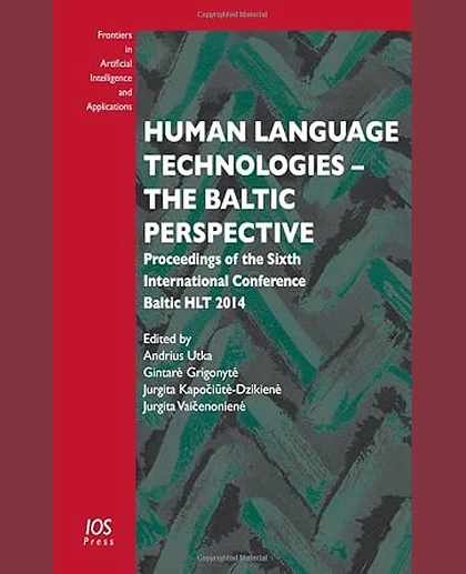 Human Language Technologies -- The Baltic Perspective: Proceedings of the Sixth International Conference Baltic HLT 2014