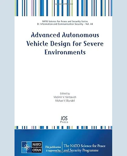 Advanced Autonomous Vehicle Design for Severe Environments