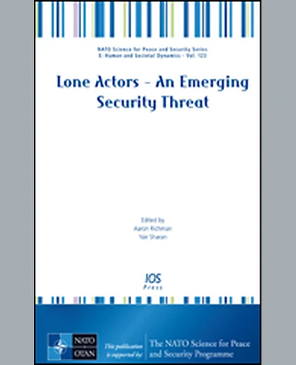 Lone Actors – An Emerging Security Threat, 1st Edition