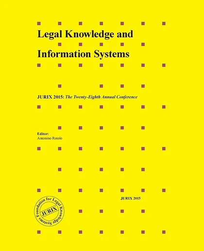 Legal Knowledge and Information Systems: JURIX 2015: The Twenty-Eighth Annual Conference