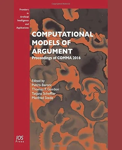 Computational Models of Argument: Proceedings of COMMA 2016