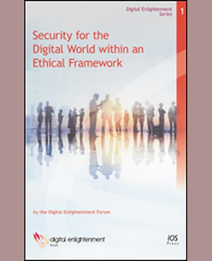 Security for the Digital World Within an Ethical Framework, 1st Edition