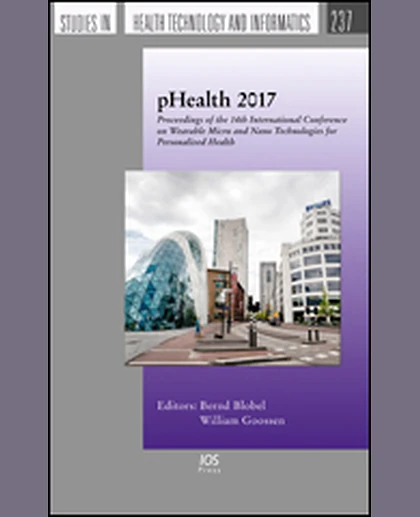 pHealth 2017: Proceedings of the 14th International Conference on Wearable Micro and Nano Technologies for Personalized Health, 14–16 May 2017, Eindhoven, The Netherlands, 1st Edition