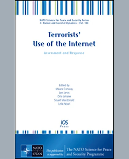 Terrorists’ Use of the Internet: Assessment and Response, 1st Edition