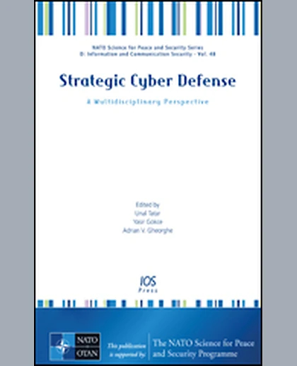 Strategic Cyber Defense: A Multidisciplinary Perspective, 1st Edition