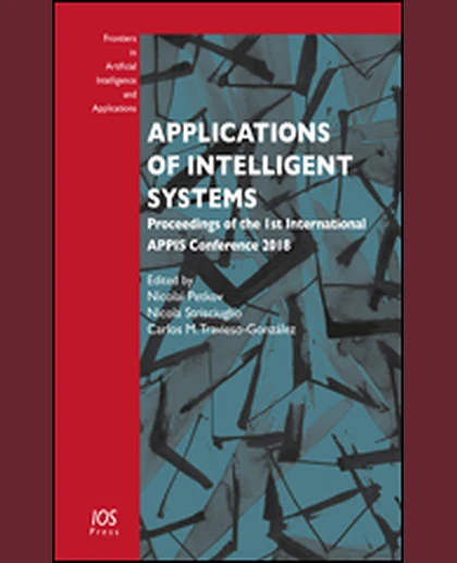 Applications of Intelligent Systems: Proceedings of the 1st International APPIS Conference 2018, 1st Edition