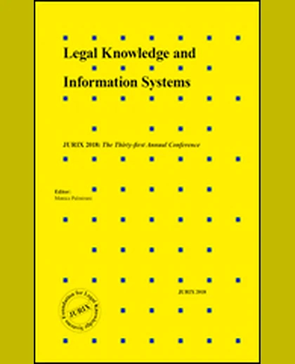 Legal Knowledge and Information Systems: JURIX 2018: The Thirty-first Annual Conference, 1st Edition