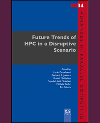 Future Trends of HPC in a Disruptive Scenario, 1st Edition