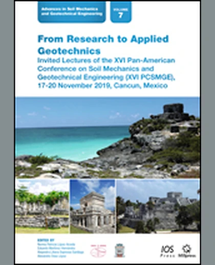 From Research to Applied Geotechnics: Invited Lectures of the XVI Pan-American Conference on Soil Mechanics and Geotechnical Engineering (XVI PCSMGE), 17-20 November 2019, Cancun, Mexico, 1st Edition